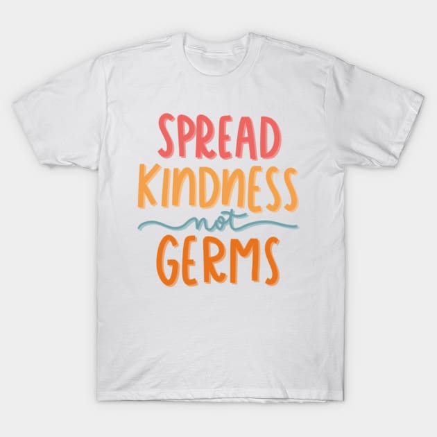 spread kindness T-Shirt by nicolecella98